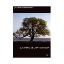 Editorial Kairós SA El Camino De La Inteligencia