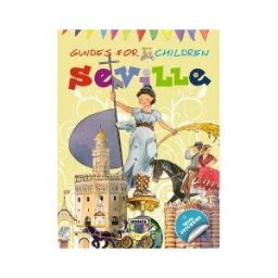 Susaeta Ediciones Guías Infantiles. Seville (inglés)