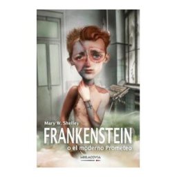 Meracovia Editorial Frankenstein O El Moderno Prometeo