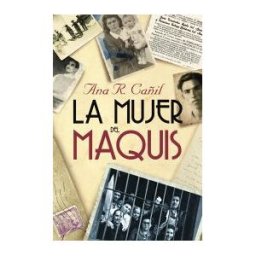 Espasa Libros, S.L. La Mujer Del Maquis