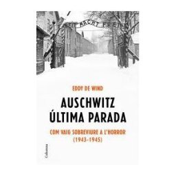 Columna CAT Auschwitz, última Parada
