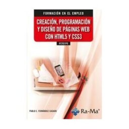 RA-MA S.A. Editorial y Publicaciones Ifct031po Creación, Programación Y Diseño De Páginas Web Con Html5 Y Css3