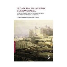 SíLEX EDICIONES, S.L. La Casa Real En La España Contemporánea