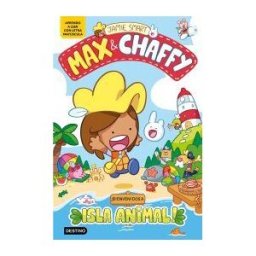 Destino Infantil Juvenil Max Chaffy 1. bienvenidos A Isla Animal!