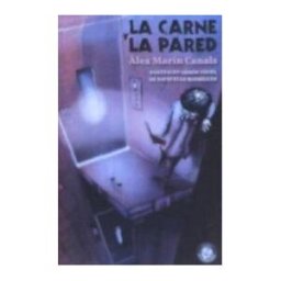 Ediciones El Transbordador La Carne Y La Pared