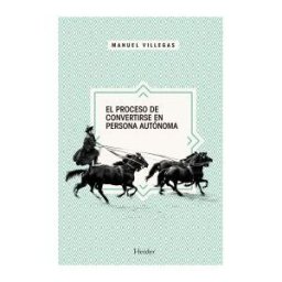 Herder Editorial El Proceso De Convertirse En Persona Autónoma