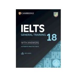 Cambridge University Press Ielts 18 General Training Student's Book With Answers With Audio With Resource Bank