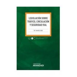 Aranzadi Thomson Reuters Legislación Sobre Tráfico, Circulación Y Seguridad Vial 2022