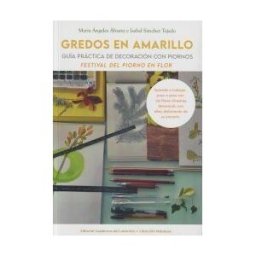 Cuadernos del Laberinto Gredos En Amarillo : Festival Del Piorno En Flor : Guía Practica De Decoración Con Piornos