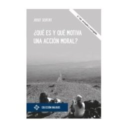 Editorial Universidad Francisco de Vitoria qué Es Y Qué Motiva Una Acción Moral?