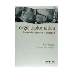 Pollen Edicions (El Tinter SAL) L'orgia Diplomtica
