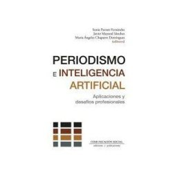 Comunicación Social Ediciones y Publicaciones Periodismo E Inteligencia Artificial