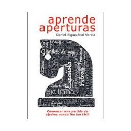 (698) LA CASA DE AJEDREZ Aprende Aperturas (edicion Ampliada Y Revisada)