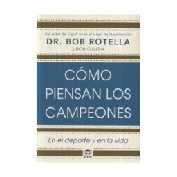 Ediciones Tutor, S.A. Cómo Piensan Los Campeones: En El Deporte Y En La Vida