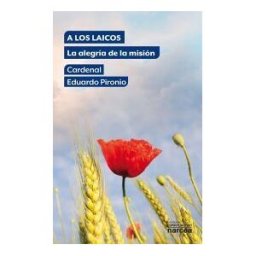 Narcea Ediciones A Los Laicos:la Alegria De La Mision