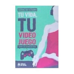 Héroes de Papel Tu Vida, Tu Video Juego