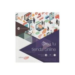 Editorial CEP, S.L. Crea Tu Tienda Online (adgd055po). Especialidades Formativas