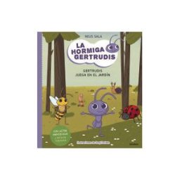 La Galera, SAU La Hormiga Gertrudis #2. Gertrudis Juega En El Jardín