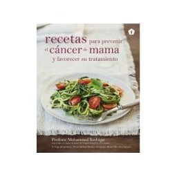 Cinco Tintas Recetas Para Prevenir El Cáncer De Mama Y Favorecer Su Tratamiento