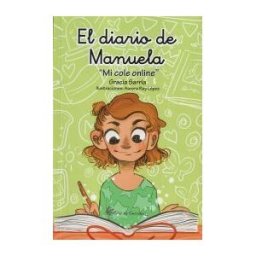 Editorial Hilos de Emociones El Diario De Manuela. Mi Cole Online