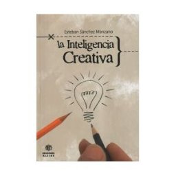 Ediciones Aljibe, S.L. La Inteligencia Creativa