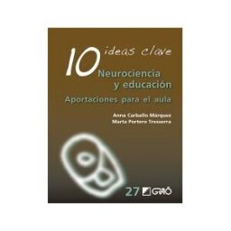 Editorial Graó 10 Ideas Clave. Neurociencia Y Educación