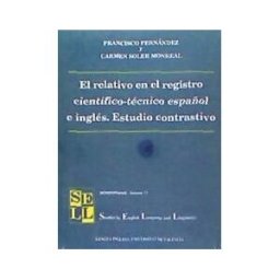 Publicacions de la Universitat de Valncia El Relativo En El Registro Científico-técnico Español E Inglés. Estudio Contrastivo