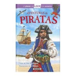 Susaeta Ediciones, S.A. El Placer De Leer Con Susaeta - Nivel 4. Aventuras De Piratas
