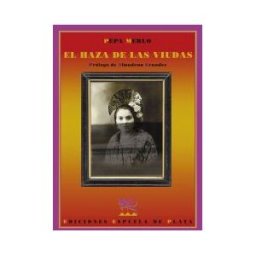 Ediciones Espuela de Plata El Haza De Las Viudas