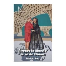 EDICIONES CON M DE MUJER A Veces La Muerte Se Va De Caas