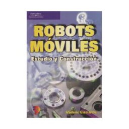 Ediciones Paraninfo, S.A Robots Móviles