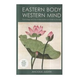 Clarkson Potter/Ten Speed Eastern Body, Western Mind