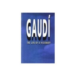 Edicions de 1984 Gaudí. The Life Of A Visionary