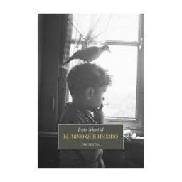 Editorial Pre-Textos El Niño Que He Sido