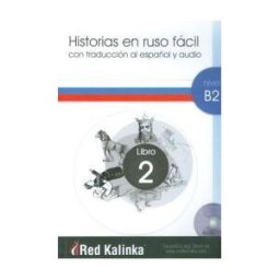 Escuela de Ruso Red Kalinka Historias En Ruso Facil B2-2 + Cd Audio