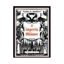 Ediciones Espuela de Plata El Imperio Oblómov