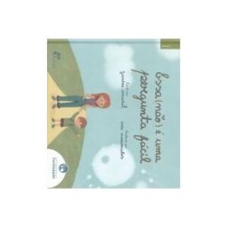 ALFARROBA Essa (mao) E Uma Pergunta Facil.(infantil)
