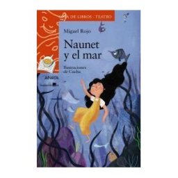 ANAYA INFANTIL Y JUVENIL Naunet Y El Mar