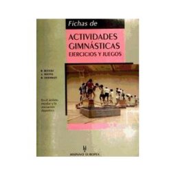 Editorial Hispano Europea S.A. Fichas De Actvs Gimnásticas.ejercicios Y Juegos
