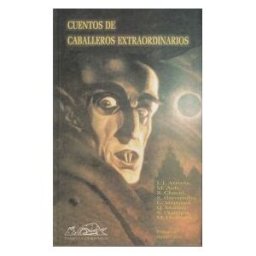 Páginas de Espuma SL Cuentos De Caballeros Extraordinarios