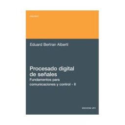 Ediciones UPC, S.L. Procesado Digital De Señales - 2