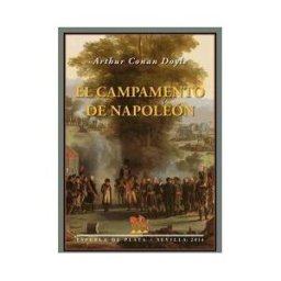 Ediciones Espuela de Plata El Campamento De Napoleón