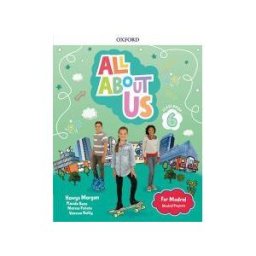 Oxford University Press España, S.A. All About Us For Madrid 6. Class Book . Edición Madrid
