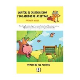 Ciencias de la Educación Preescolar y Especial Javitor, El Castor Lector Y Los Amigos De Las Letras 1