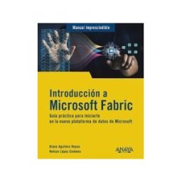 ANAYA MULTIMEDIA Introducción A Microsoft Fabric