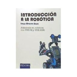 DEXTRA EDITORIAL Introduccion A La Robotica