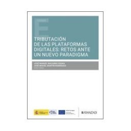 Aranzadi Tributación De Las Plataformas Digitales: Retos Ante Un Nuevo Paradigma
