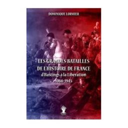 Omnia Veritas Ltd Les Grandes Batailles De Lhistoire De France