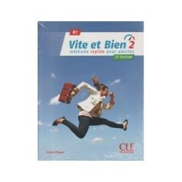 Clé Internacional Francés Vite Et Bien 2 . B1. 2édition. Avec Cd Audio Et Corrigés.