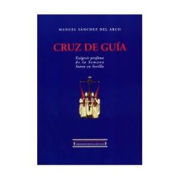 Ediciones Espuela de Plata Cruz De Guía